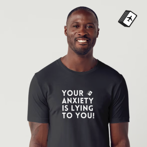Your Anxiety Is Lying To You! Men's Black Short Sleeve T-Shirt 100% Cotton