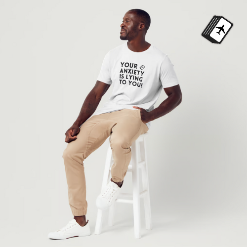 Your Anxiety Is Lying To You! Men's White Short Sleeve T-Shirt 100% Cotton